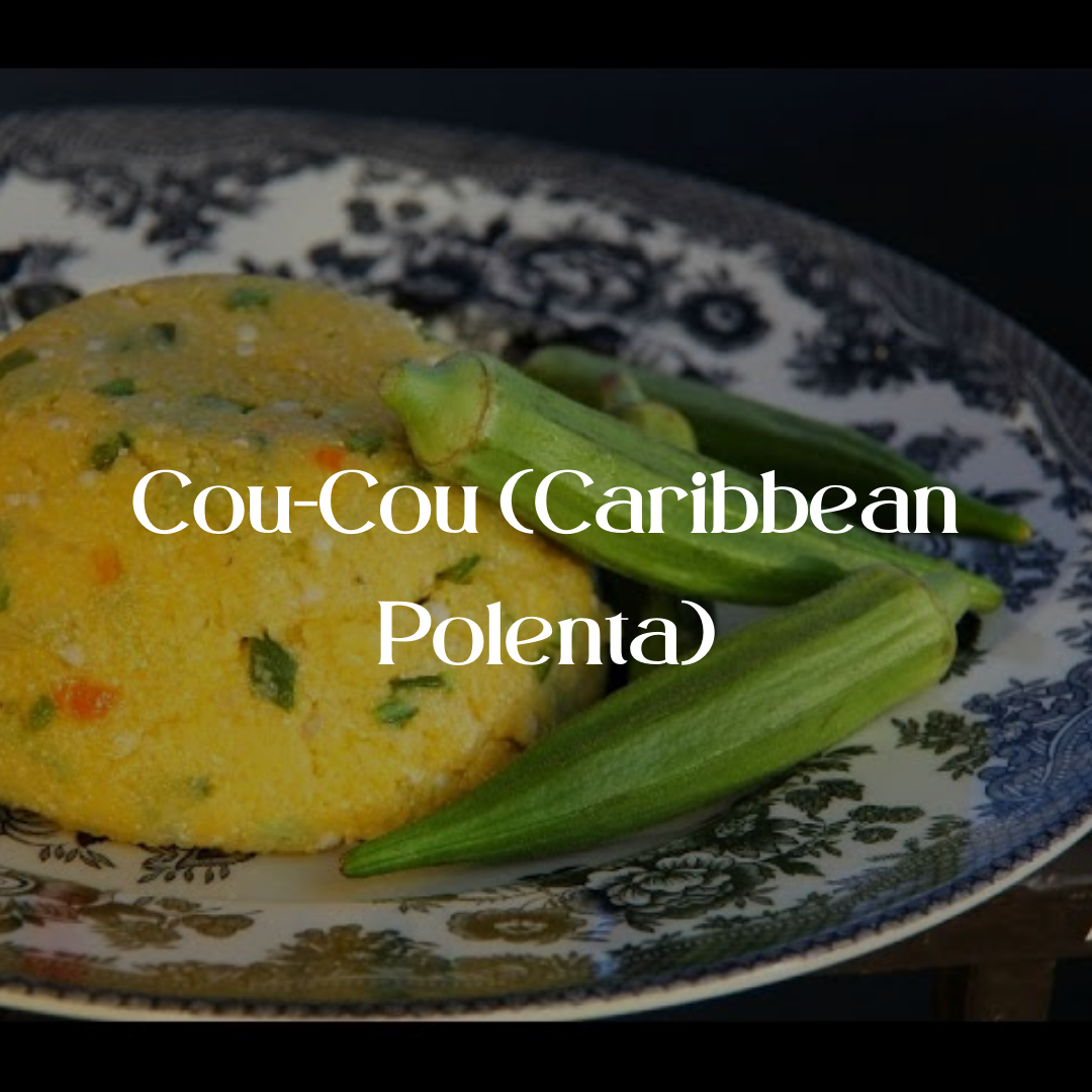 Cou-Cou (Caribbean Polenta)
