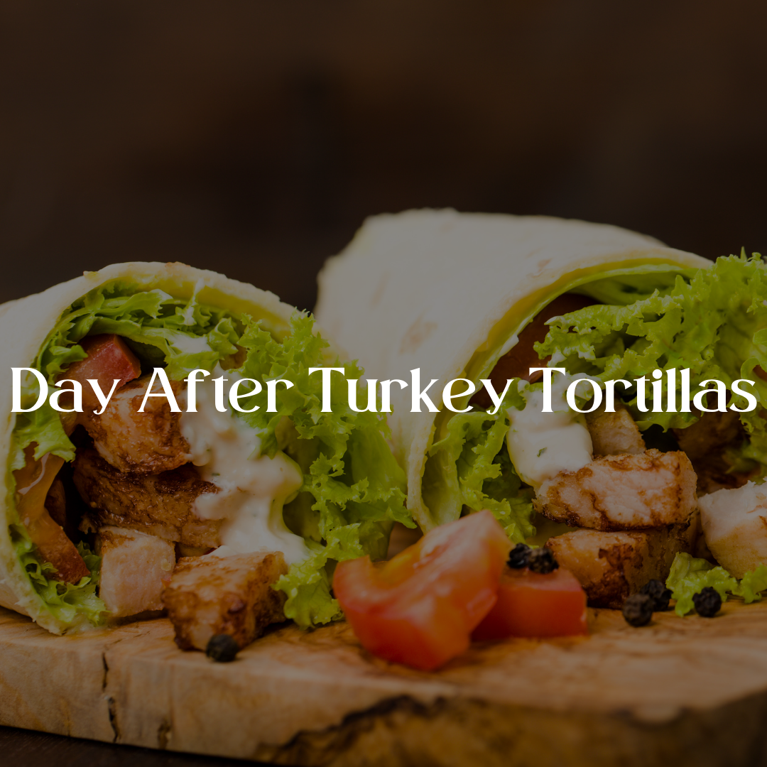 Day After Turkey Tortillas