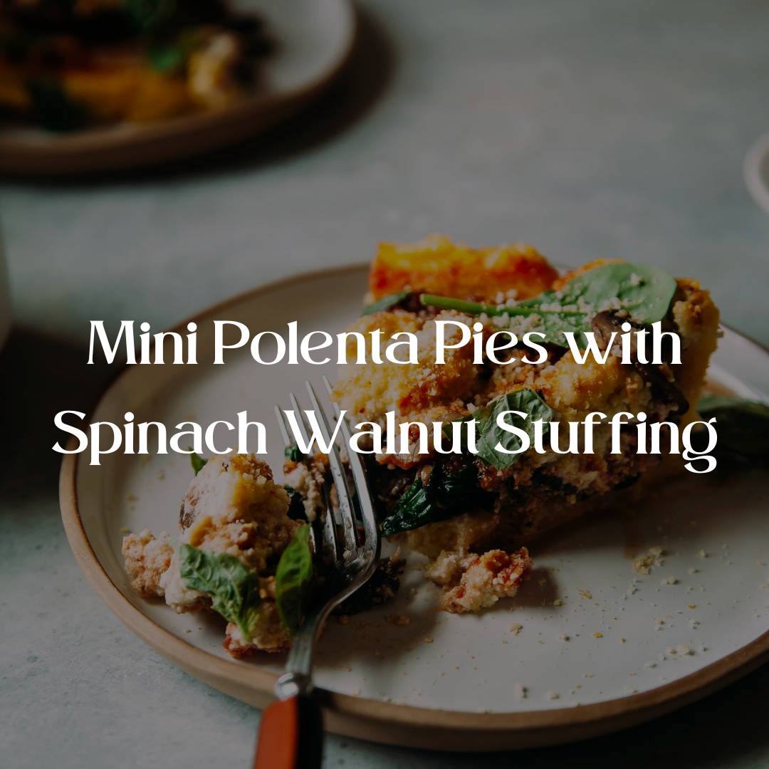 Mini Polenta Pies with Spinach Walnut Stuffing